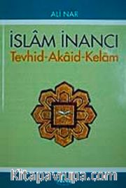 İslam İnancı Tevhid-Akaid-Kelam