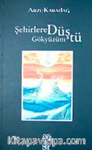 Şehirlere Düştü  Gökyüzüm