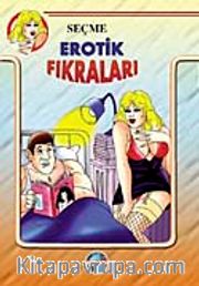 Seçme Erotik Fıkraları