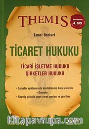 Ticaret Hukuku <br /> Ticari İşletme Hukuku Şirketler Hukuku