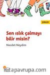 Sen Islık Çalmayı Bilir misin?