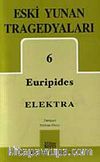 Eski Yunan Tragedyaları 6 / Elektra