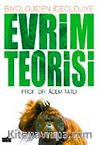 Evrim Teorisi / Biyolojiden İdeolojiye