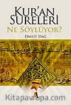 Kur'an Sureleri Ne Söylüyor