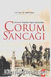Osmanlı Teşkilat Yapısı İçerisinde Çorum Sancağı