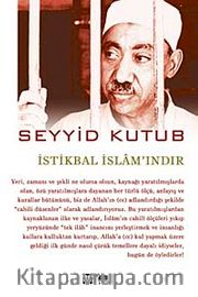 İstikbal İslam'ındır