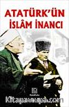 Atatürk'ün İslam İnancı