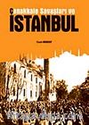 Çanakkale Savaşları ve İstanbul