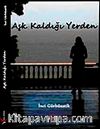 Aşk Kaldığı Yerden