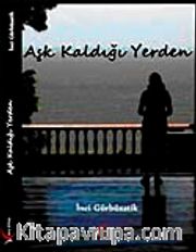 Aşk Kaldığı Yerden