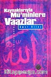 Kaynaklarıyla Mü'minlere Vaazlar-3