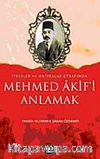 Mehmet Akifi Anlamak