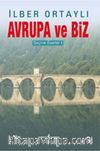 Avrupa ve Biz-Seçme Eserler- I