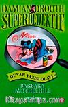 Duvar Yazısı Olayı / Süper Dedektif Damian Drooth