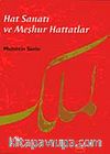 Hat Sanatı ve Meşhur Hattatlar (ciltsiz)