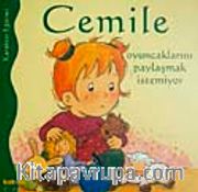 Cemile Oyuncaklarını Paylaşmak İstemiyor