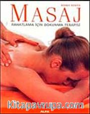 Masaj <br /> Rahatlama İçin Dokunma Terapisi