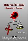 Batı'nın İki Yüzü & Bağnazlık ve Tolerans-2. Kitap