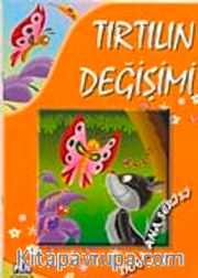 Tırtılın Değişimi