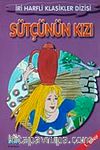 Sütçünün Kızı-1. Sınıf / İri Harfli Klasikler Dizisi