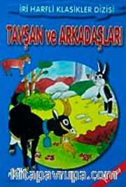 Tavşan ve Arkadaşları-1. Sınıf / İri Harfli Klasikler Dizisi