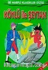Köylü ile Şeytan-1. Sınıf / İri Harfli Klasikler Dizisi