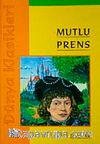 Mutlu Prens / Dünya Klasikleri