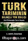 Türk Tarımının Bilinçli Yokedilişi & Sivil Örümceğin Tarım Boyutu