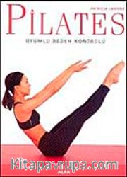 Pilates <br /> Uyumlu Beden Kontolü