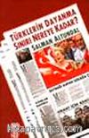 Türklerin Dayanma Sınırı Nereye Kadar