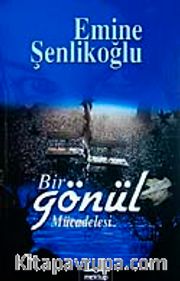 Bir Gönül Mücadelesi