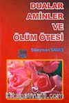 Dualar Aminler ve Ölüm Ötesi
