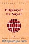 Bilgisayar Ne Sayar (Rakamların Evrensel Tarihi IX)