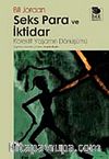 Seks Para ve İktidar & Kollektif Yaşamın Öyküsü