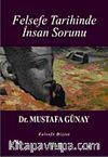 Felsefe Tarihinde İnsan Sorunu