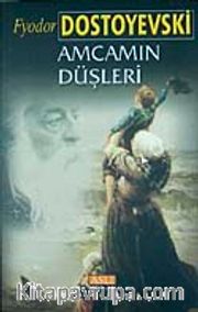 Amcamın Düşleri