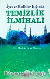 Ayet ve Hadisler Işığında Temizlik İlmihali