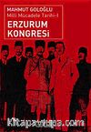 Erzurum Kongresi & Milli Mücadele Tarihi