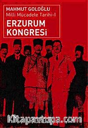 Erzurum Kongresi <br /> Milli Mücadele Tarihi
