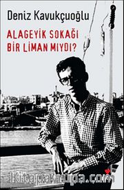 Alageyik Sokağı Bir Liman mıydı?