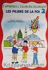 J'apprends L'islam En Coloriant-2  Les Piliers de la Foi