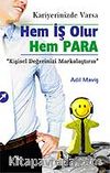 Hem İş Olur Hem Para