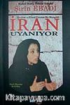 İran Uyanıyor & Devrim ve Umut Üzerine Bir Biyografi