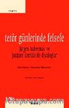 Terör Günlerinde Felsefe & Jürgen Habermas ve Jacques Derrida ile Diyaloglar