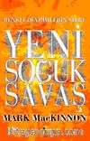Yeni Soğuk Savaş & Renkli Devrimlerin Sırrı