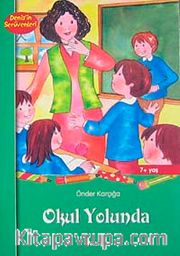 Okul Yolunda / Deniz'in Serüvenleri