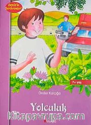Yolculuk / Deniz'in Serüvenleri