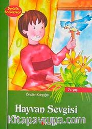 Hayvan Sevgisi / Deniz'in Serüvenleri