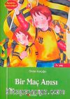 Bir Maç Anısı / Deniz'in Serüvenleri
