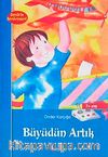 Büyüdün Artık / Deniz'in Serüvenleri